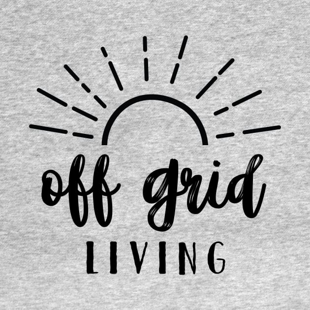 OFF GRID LIVING by TRUSTITI